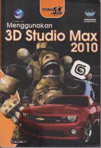 Tutorial 5 Hari Menggunakan 3 D Studio Max 2010