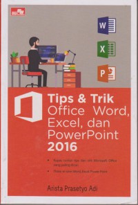 Tips & Trik Office Word, Excel, Dan PowerPoint 2016