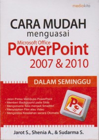 Cara Mudah Menguasai Microsoft Office PowerPoint 2007 & 2010