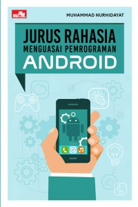 Jurus Rahasia Menguasai Pemrograman Android