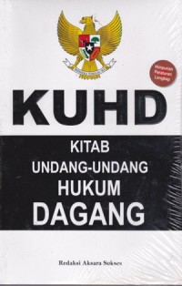 KUHD : Kitab Undang-Undang Hukum Dagang