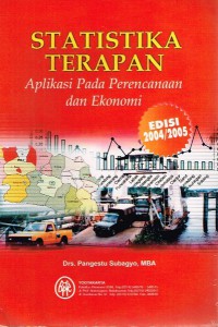 Statistika Terapan : Aplikasi Pada Perencanaan Dan Ekonomi