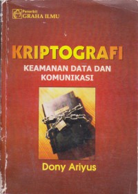 Kriptografi : Keamanan Data Dan Komunikasi