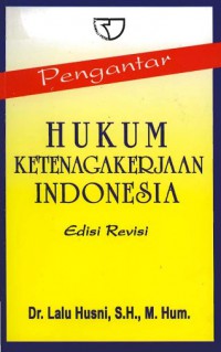 Pengantar Hukum Ketenagakerjaan Indonesia