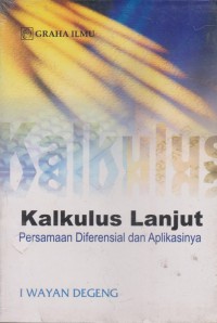 Kalkulus Lanjut : Persamaan Diferensial Dan Aplikasinya