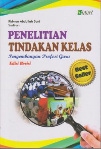 Penelitian Tindakan Kelas : Pengembangan Profesi Guru