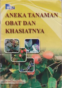 Aneka Tanaman Obat Dan Khasiatnya