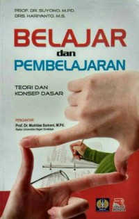 Belajar Dan Pembelajaran : Teori Dan Konsep Dasar