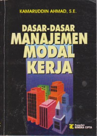 Dasar-Dasar Manajemen Modal Kerja