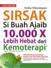 Sirsak Sibuah Ajaib 10.000 X Lebih Hebat Dari Kemoterapi