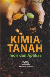 Kimia Tanah : Teori Dan Aplikasi