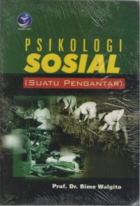 Psikologi Sosial : Suatu Pengantar