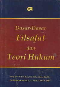 Dasar-Dasar Filsafat Dan Teori Hukum