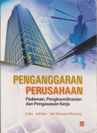 Penganggaran Perusahaan : Pedoman, Pengkoordinasian Dan Pengawasan Kerja