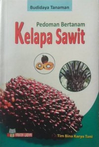 Pedoman Bertanam Kelapa Sawit