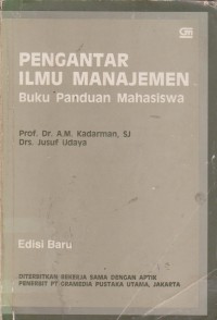 Pengantar Ilmu Manajemen : Buku Panduan Mahasiswa