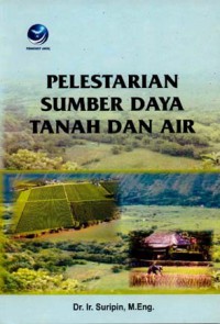 Pelestarian Sumber Daya Tanah Dan Air