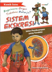 Sistem Ekskresi : Jalan Pembuangan Yang Terakhir