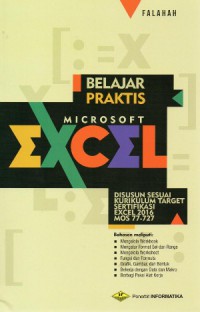 Belajar Praktis Microsoft Excel: Disusun Sesuai Kurikulum Taget Sertifikasi Excel 2016 Mos 77-727