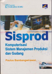 Sisprod : Komputerisasi Sistem Manajemen Produksi Dan Gudang