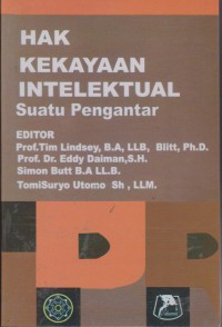 Hak Kekayaan Intelektual : Suatu Pengantar