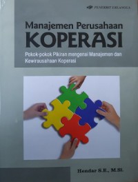 Manajemen Perusahaan Koperasi : Pokok-Pokok Pikiran Mengenai Manajemen Kewirausahaan Koperasi