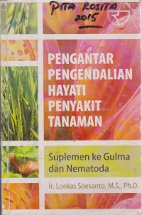 Pengantar Pengendalian Hayati Penyakit Tanaman : Suplemen Ke Gulma Dan Nematoda