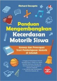 Panduan Mengembangkan Kecerdasan Motorik Siswa