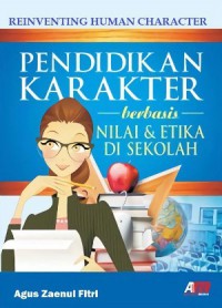 Pendidikan Karakter Berbasis Nilai & Etika Di Sekolah