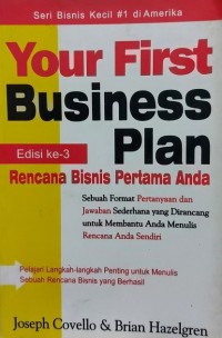 Your First Business Plan : Rencana Bisnis Pertama Anda