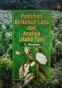 Perdoman Berkebun Lada Dan Analisis Usaha Tani