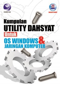 Kumpulan Utulity Dahsyat Untuk Os Windows Dan Jaringan Komputer