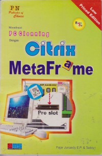 Membuat PC Clonning Dengan Citrix Metaframe