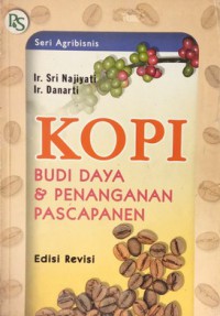 Kopi : Budi Daya Dan Penangan Pasca Panen