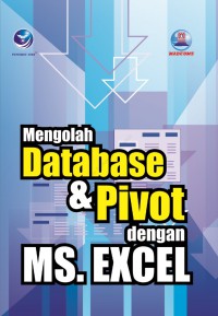 Mengolah Database & Pivot dengan MS.EXCEL