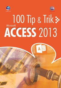 100 Tips & Trik Microsoft Access 2013