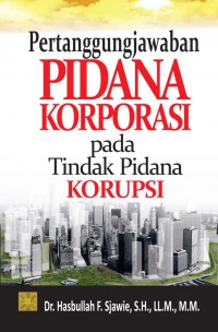 Pertanggungjawaban Pidana Korporasi Pada Tindak Pidana Korupsi