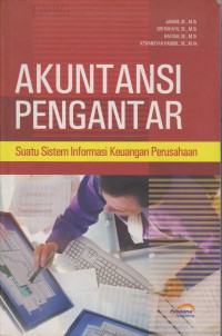 Akuntansi Pengantar : Suatu Sistem Informasi Keuangan Perusahaan