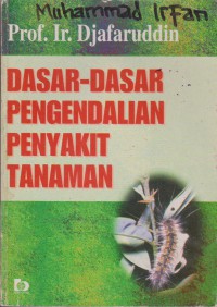 Dasar-Dasar Pengendalian Penyakit Tanaman