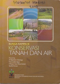 Bunga Rampai III : Konservasi Tanah Dan Air