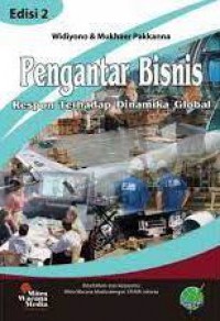 Pengantar Bisnis : Respon Terhadap Dinamika Global