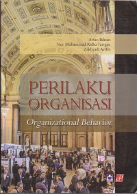 Perilaku Organisasi : Organizational Behavior