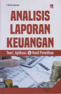 Analisis Laporan Keuangan : Teori, Aplikasi & Hasil Penelitian