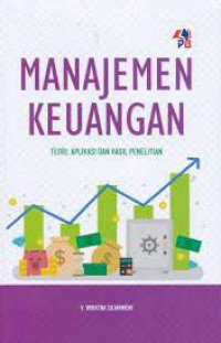 Manajemen Keuangan : Teori, Aplikasi Dan Hasil Penelitian