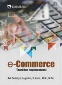 E-Commerce : Teori Dan Aplikasi