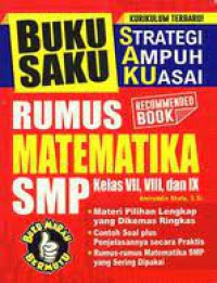 Buku Saku (Strategi Ampuh Kuasai) Rumus Matematika SMP Kelas VII, VIII, Dan IX