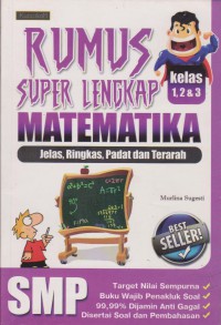 Rumus Super Lengkap Matematika SMP Kelas 1,2 & 3 : Jelas, Ringkas, Padat Dan Terarah