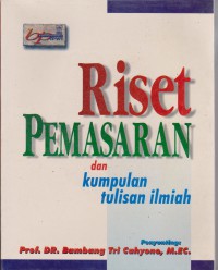 Riset Pemasaran Dan Kumpulan Tulisan Ilmiah