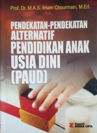 Pendekatan-Pendekatan Alternatif Pendidikan Anak Usia Dini (PAUD)