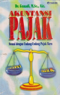 Akuntansi Pajak : Sesuai Undang-Undang Pajak Baru